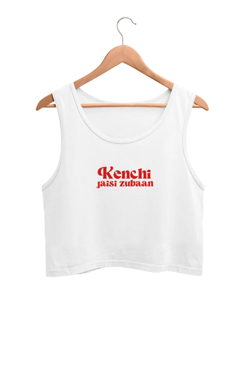 Kenchi Jaisi Zubaan Crop Tank Top