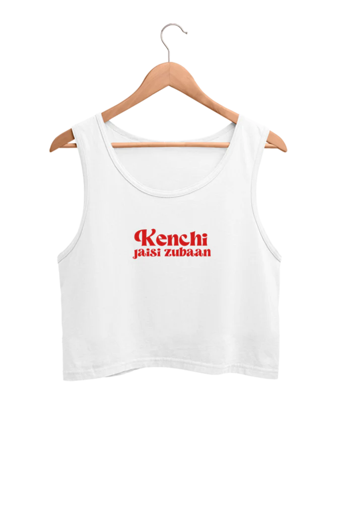 Kenchi Jaisi Zubaan Crop Tank Top